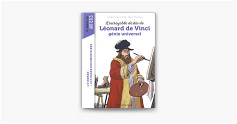 Apple Books L Incroyable Destin De L Onard De Vinci G Nie Universel