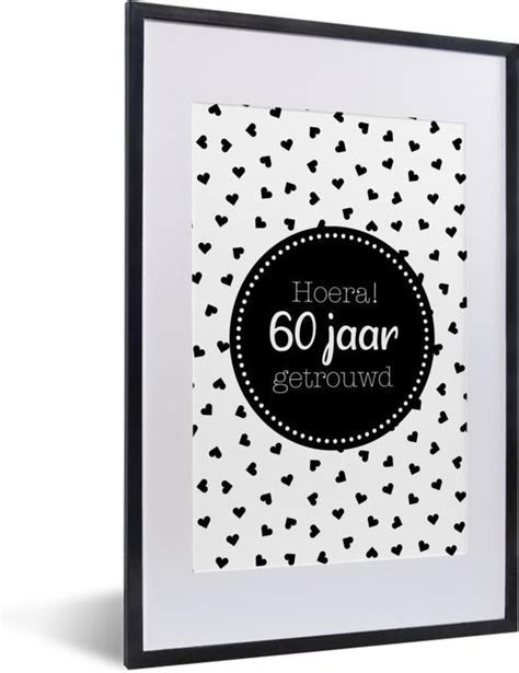 Fotolijst Incl Poster Spreuken Quotes Hoera 60 Jaar Getrouwd