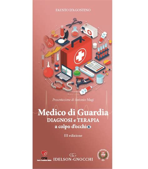 Medico Di Guardia Diagnosi E Terapia Iii Edizione Edizioni Idelson