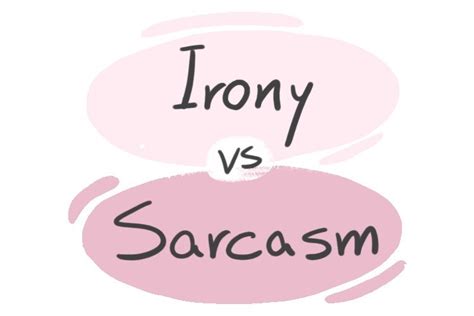 "Irony" vs. "Sarcasm" in English | LanGeek