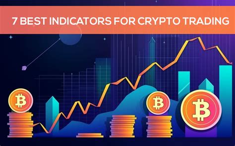 Unlock Crypto Trading Success Discover The Best Indicators For Profits