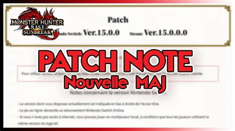 Patch note nouvelle mise à jour Monster Hunter Rise Sunbreak