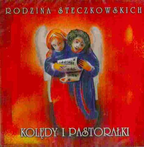 Rodzina Steczkowskich Kolędy I Pastorałki 2000 CD Discogs