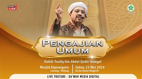 Live Pengajian Umum Al Habib Taufiq Bin Abdul Qodir Assegaf Masjid