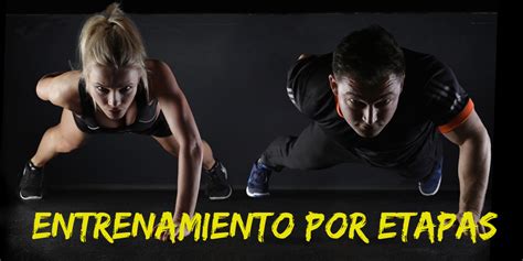 Entrenamiento Por Etapas Variante Para El Entrenamiento De Musculaci N