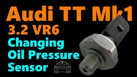 Audi Tt Mk N V How To Replace The Oil Pressure Sensor Youtube