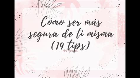 Cómo ser más segura de ti misma 19 tips YouTube