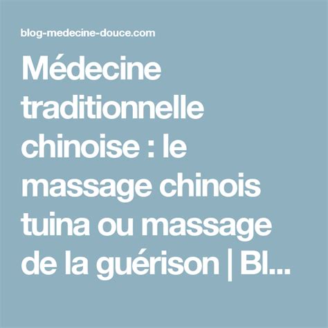 Médecine Traditionnelle Chinoise Le Massage Chinois Tuina Ou Massage De La Guérison Blog