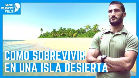 C Mo Sobrevivir En Una Isla Desierta Con Carlosvico Youtube