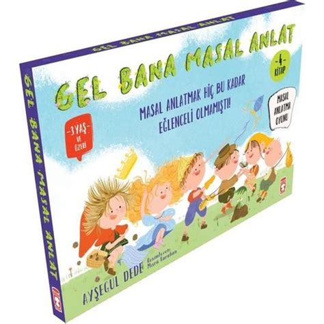 Gel Bana Masal Anlat Kitap Ay Eg L Dede Kitab Ve Fiyat