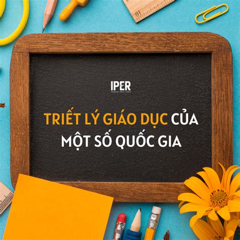 Triết Lý Giáo Dục Và Mục Tiêu Của Triết Lý Giáo Dục Trung Tâm Nghiên