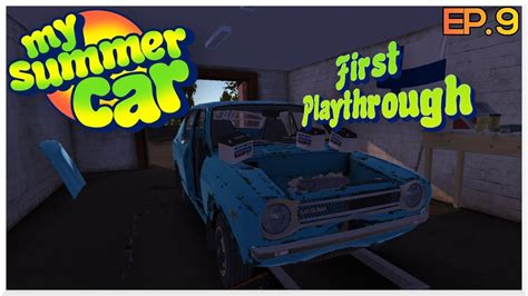 My Summer Car First Playthrough Episode 9 Certified Battery Fryer