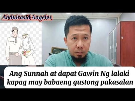 Ang Sunnah At Dapat Gawin Ng Lalaki Kapag May Babaeng Gustong Pakasalan