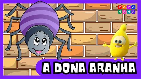 A Dona Aranha Música Infantil Canções para Crianças YouTube