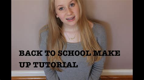 Back To School Make Up Tutorial Youtube