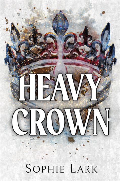 Heavy Crown By Sophie Lark Penguin Books Australia