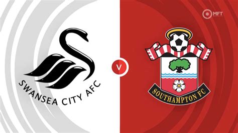 Swansea City Vs Southampton Prediction And Betting Tips