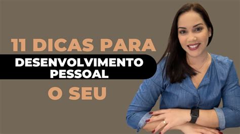 Dicas Para O Seu Desenvolvimento Pessoal Youtube