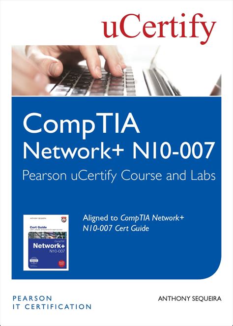 Comptia Network N10 007 Pearson Ucertify Course And Labs Student