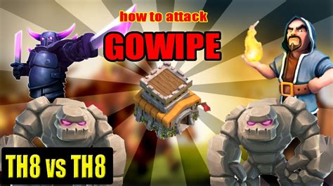 3 Stars Clan Wars Th8 Vs Th8 Attack With Gowipe Golem Wizard Pekka