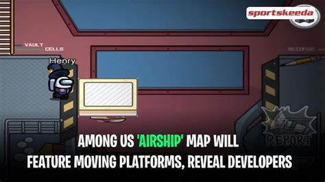 Among Us Airship Map Will Feature Moving Platforms Developers Reveal