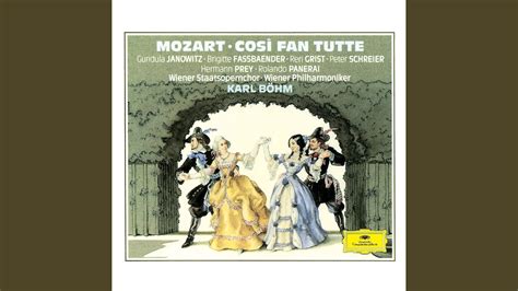 Mozart Così fan tutte K 588 Act I E voi ridete Si può