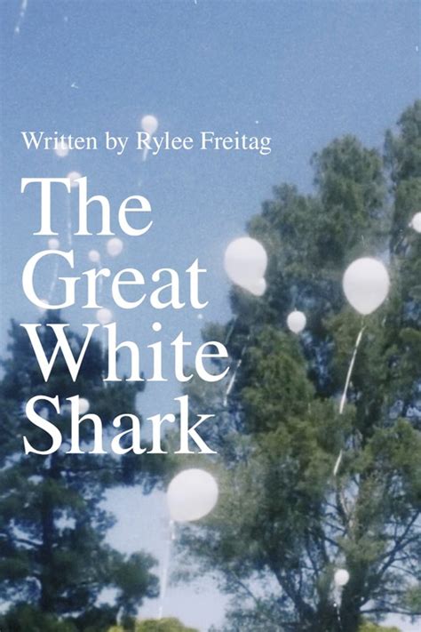 The Great White Shark - FilmFreeway