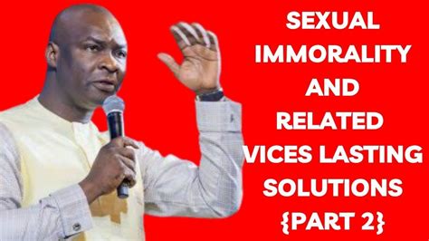 Apostle Joshua Selman Part 2 Sexual Immorality Practical Solutions Youtube