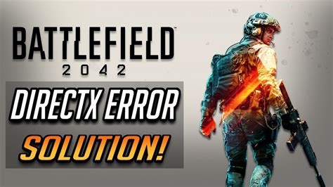 FIX Battlefield 2042 DirectX Function Error G Dx12Renderer DXGI ERROR