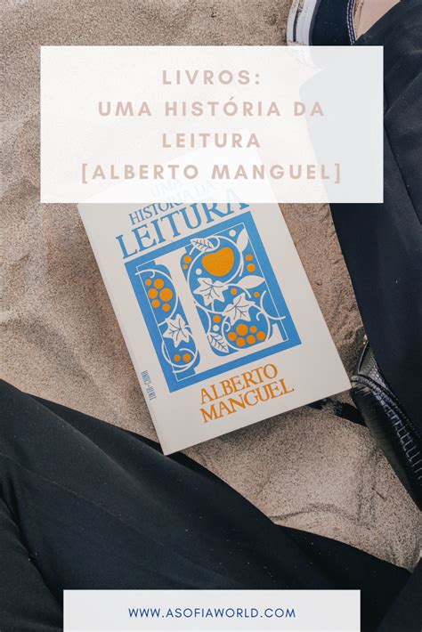 uma história da leitura [alberto manguel] • daylight