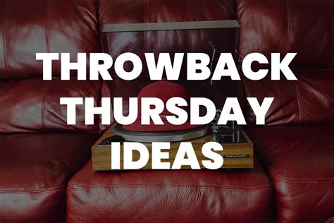 Throwback Thursday Ideas For Guys