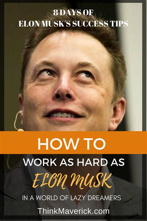 How To Work As Hard As Elon Musk In A World Of Lazy Dreamers