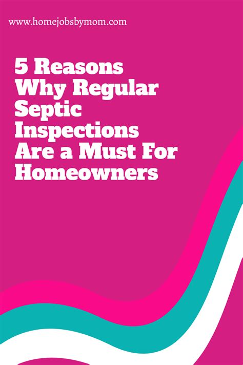 5 Reasons Why Regular Septic Inspections Are A Must For Homeowners