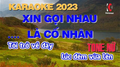 KARAOKE Xin Gọi Nhau Là Cố Nhân Tone Nữ Khương Duy STUDIO