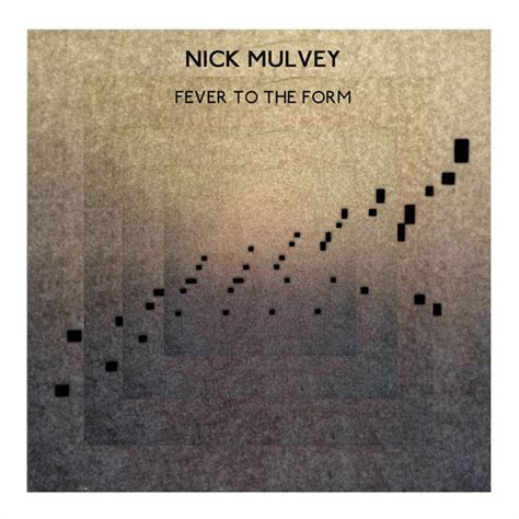 Nick Mulvey Fever To The Form Lyrics And Tracklist Genius