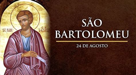 SÃo Bartolomeu História Biografia Oração Dia De São Bartolomeu