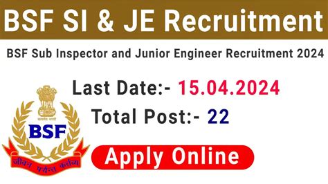 Bsf Si Je Recruitment Apply Online Notification