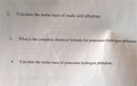 Solved Calculate The Molar Mass Of Oxalic Acid Dihydrate Chegg