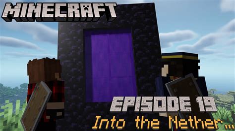 Into The Nether Minecraft Survival Series Ft Jabiyn Youtube