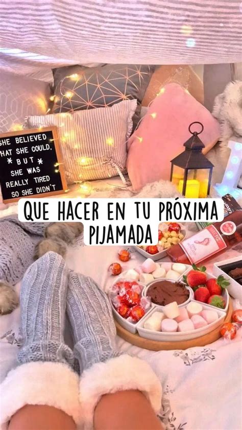 Que hacer en tu próxima pijamada Ideas divertidas de fiesta de