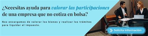 Valorar Las Participaciones De Una Empresa Familiar Que No Cotiza En Bolsa