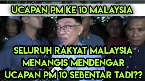 Terkini Seluruh Rakyat Malaysia Menangis Mendengar Ucapan Anwar