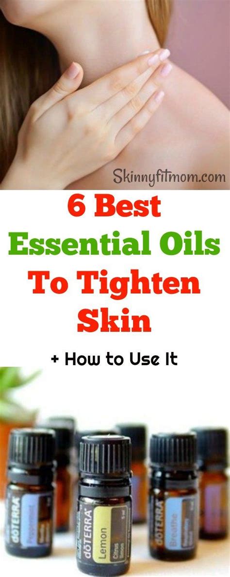 6 Best Essential Oils To Tighten Skin How To Use It Learn How To Tighten Sagging Skin With