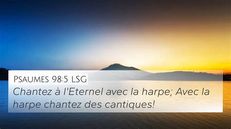 Psaumes 98 5 LSG 4K Wallpaper Chantez à l Eternel avec la harpe Avec