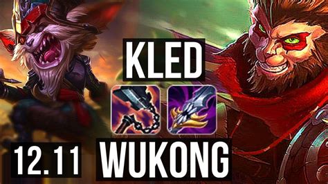 KLED Vs WUKONG TOP Rank 4 Kled 2 8M Mastery 6 1 3 600 Games