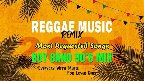 Mix Reggae Music Most Requested Songs S Reggae Compilation