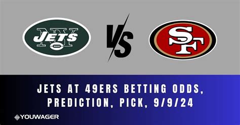 Jets At 49ers Betting Odds Week 1 Prediction Trends