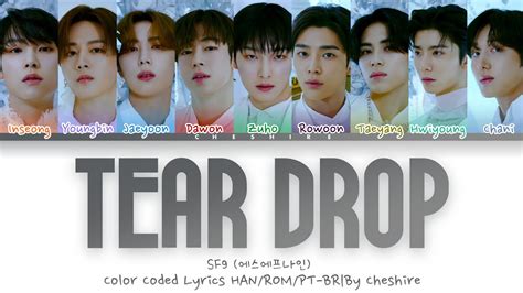 Sf9 에스에프나인 Tear Drop Legendado Em Pt Br Color Coded Lyrics Han Rom Pt Br Youtube