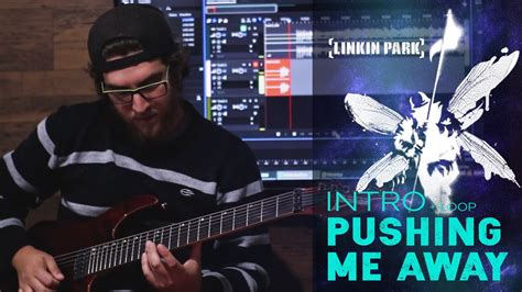 PUSHING ME AWAY LINKIN PARK GUITAR COVER INTRO YouTube