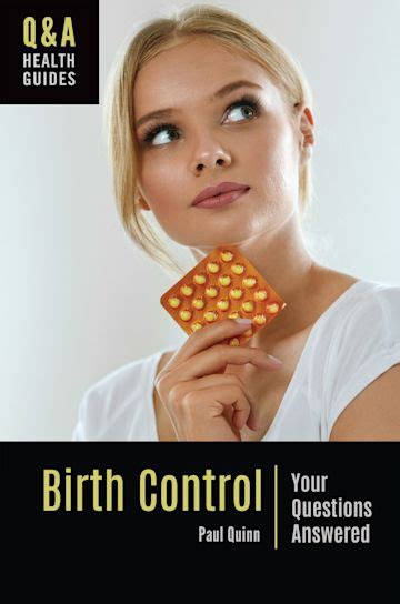 Birth Control Your Questions Answered Paul Quinn Greenwood